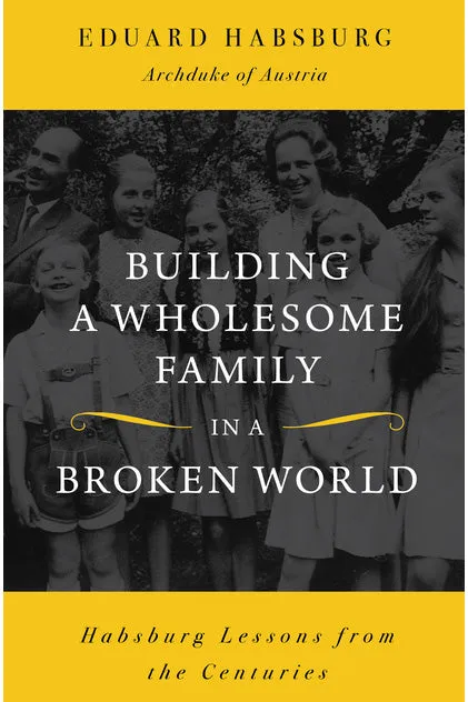 Building a Wholesome Family in a Broken World