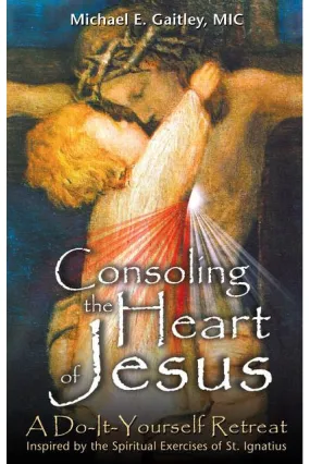 Consoling the Heart of Jesus